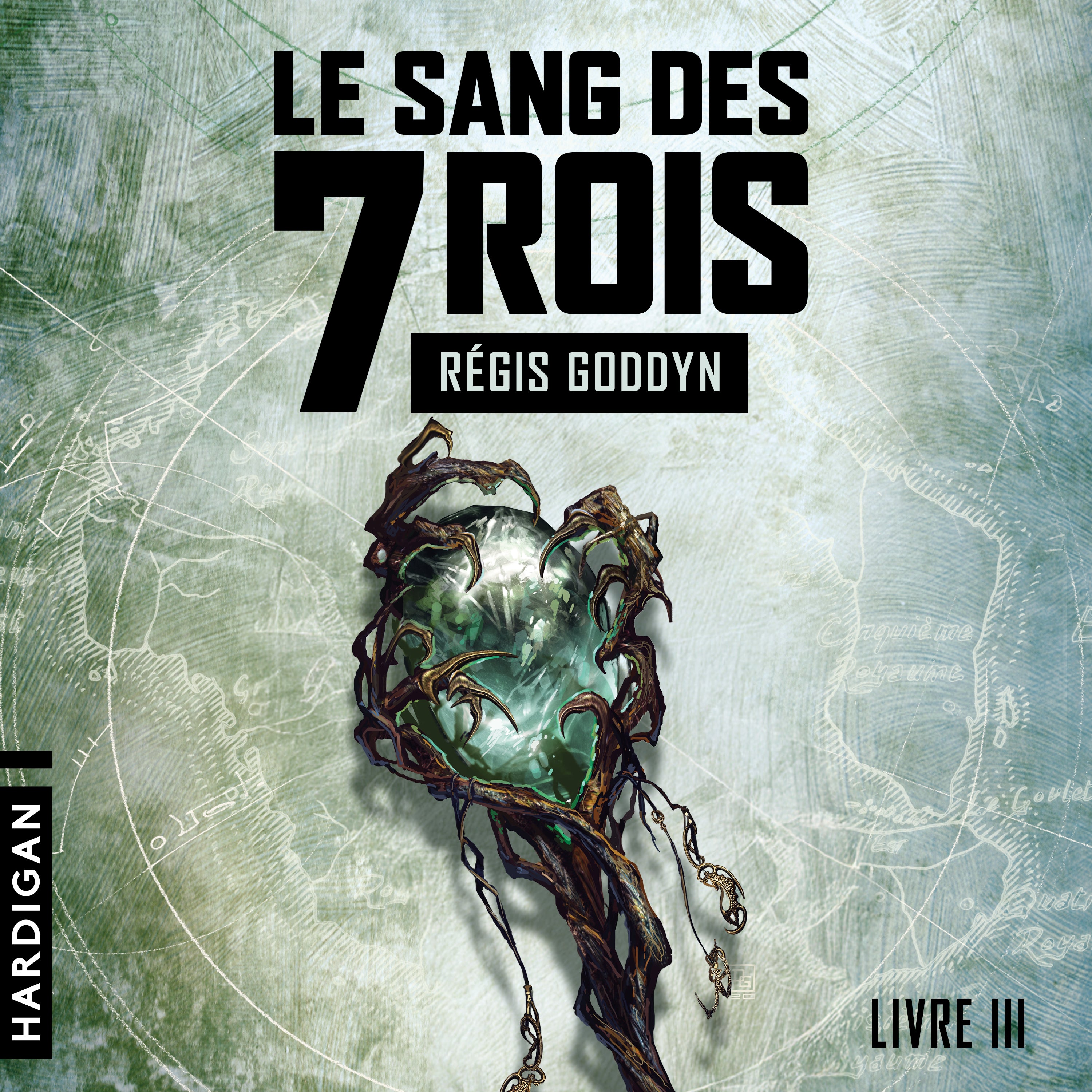 Le Sang des 7 Rois - Livre III
