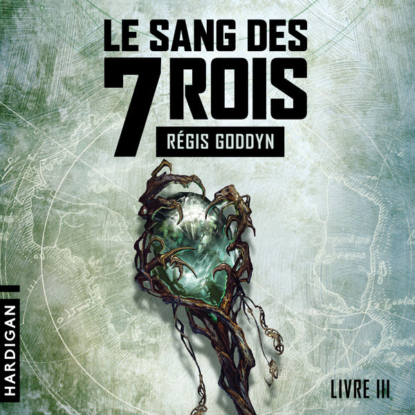 Le Sang des 7 Rois - Livre III