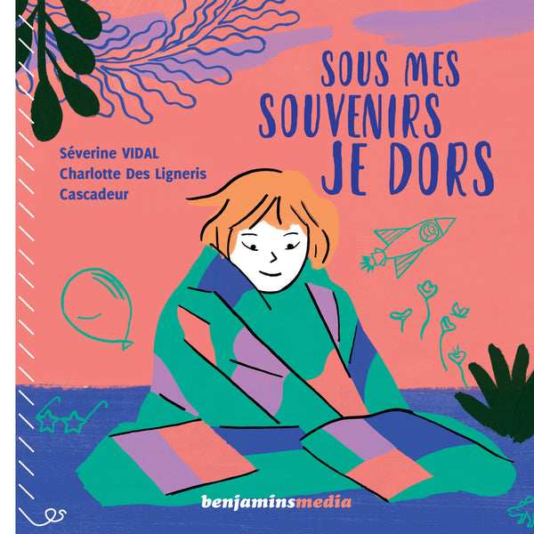Sous mes souvenirs je dors