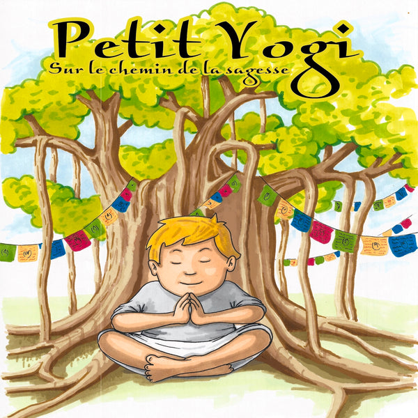Petit Yogi sur le chemin de la sagesse