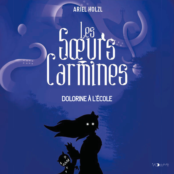 Les Soeurs Carmines (Tome 3) - Dolorine à l'école