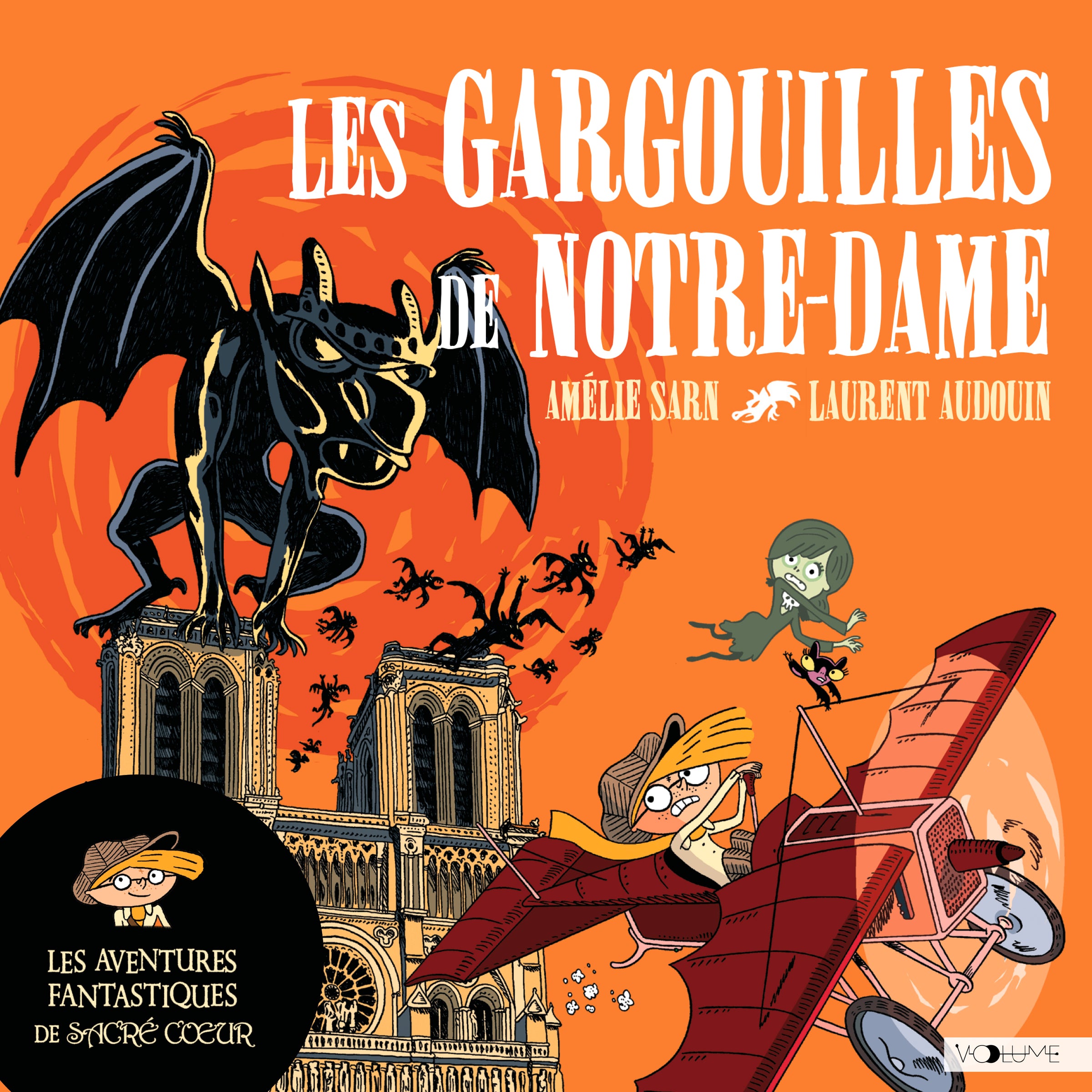 Les Aventures fantastiques de Sacré-Coeur (Tome 5) - Les Gargouilles de Notre-Dame