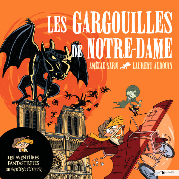 Les Aventures fantastiques de Sacré-Coeur (Tome 5) - Les Gargouilles de Notre-Dame