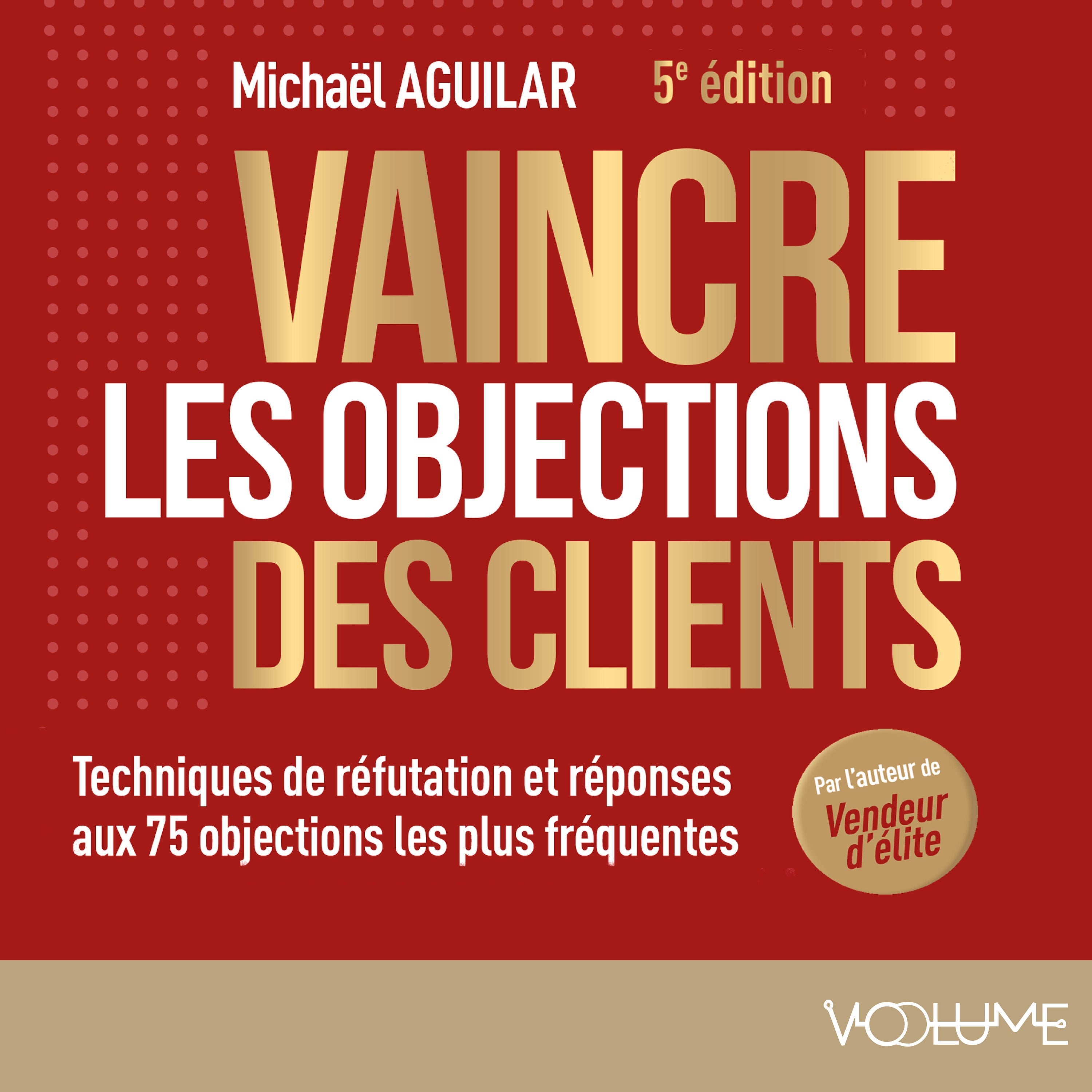 Vaincre les objections des clients