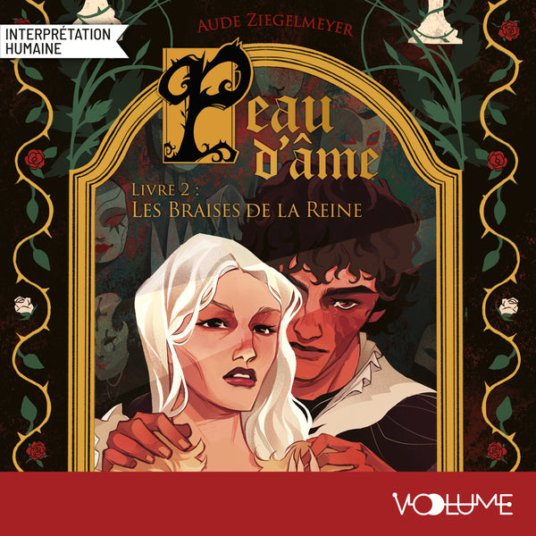 Peau d'âme (Tome 2) - Les Braises de la Reine