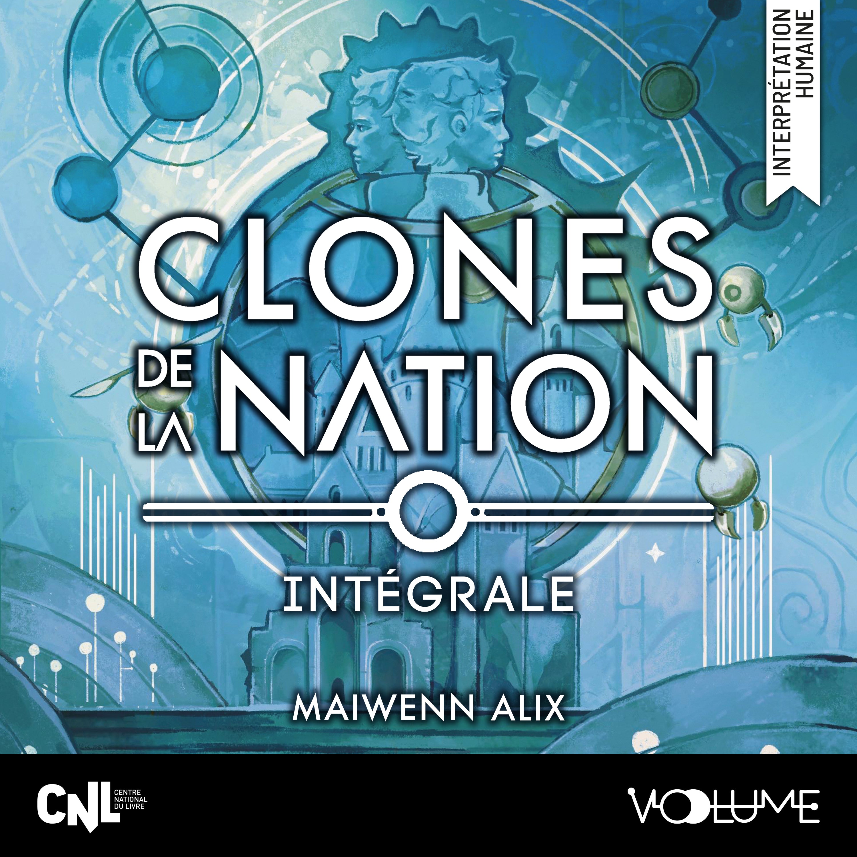 Clones de la nation - Intégrale