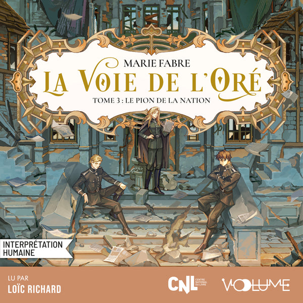 La Voie de l'Oré (Tome 3) – Le Pion de la nation
