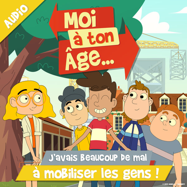 J'avais beaucoup de mal à mobiliser les gens !