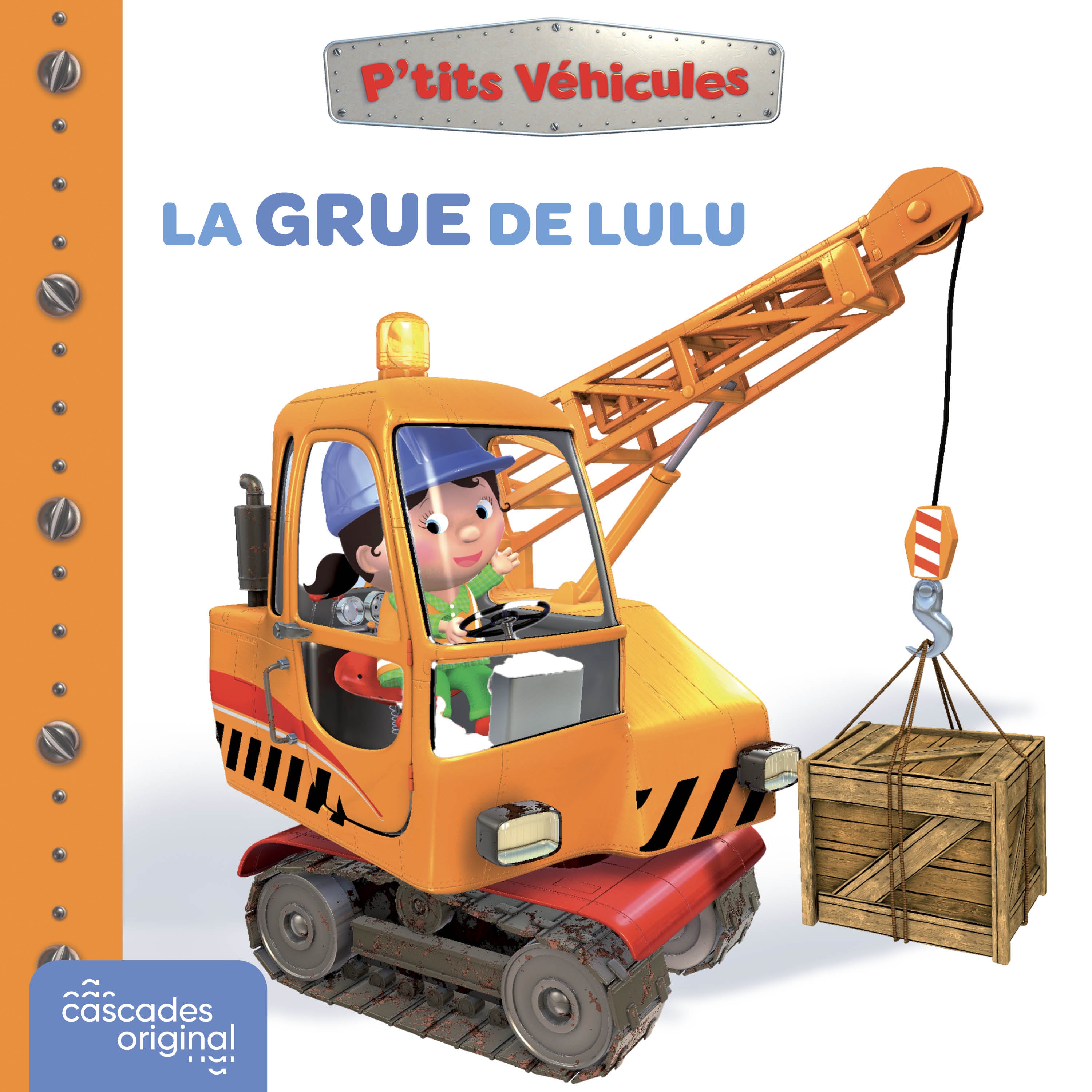 P'tits Véhicules - La Grue de Lulu