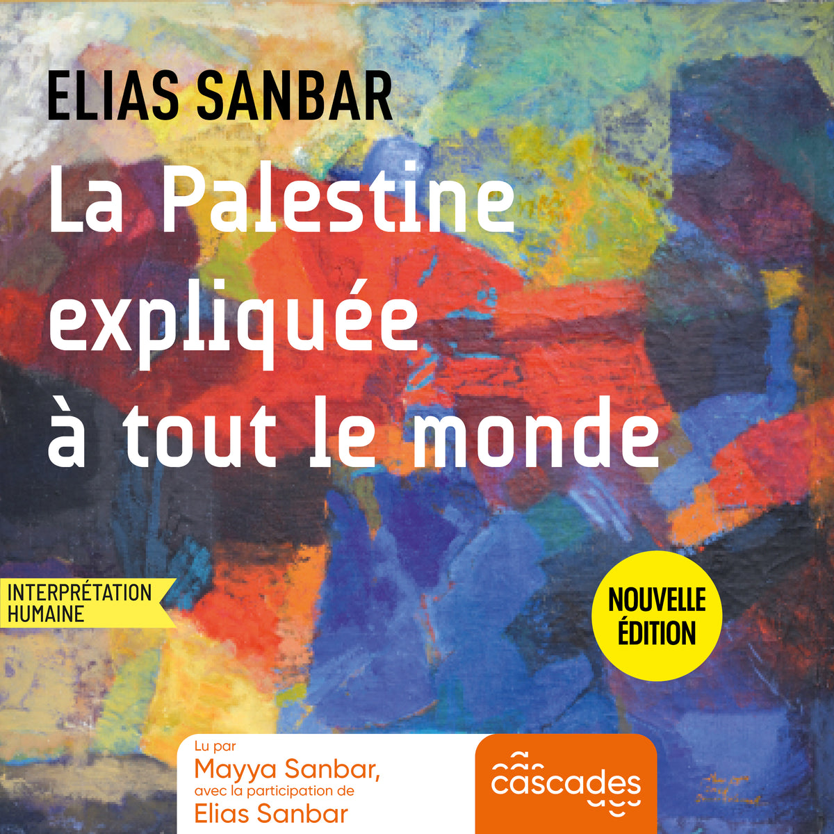 La Palestine expliquée à tout le monde