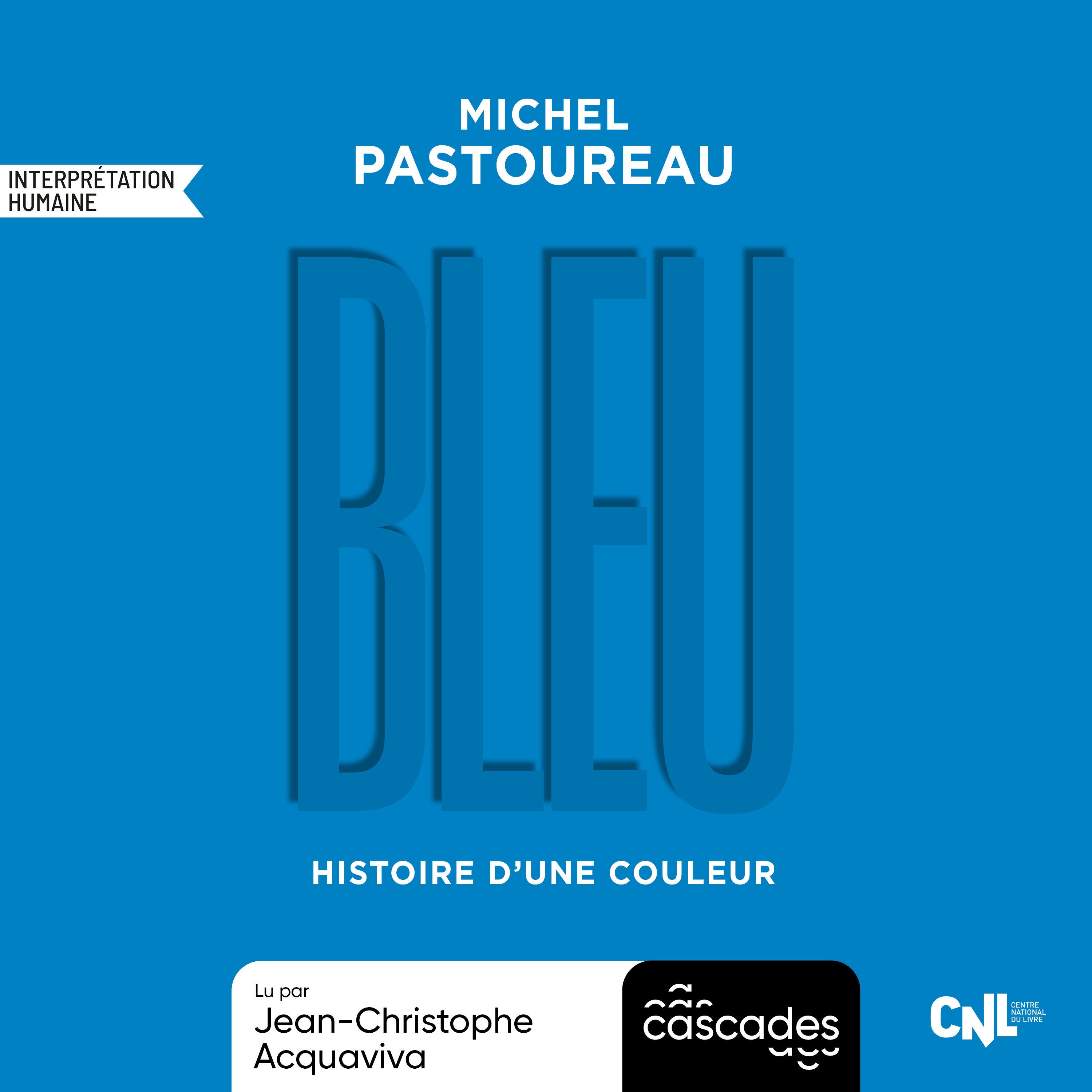 Histoire d'une couleur - Bleu