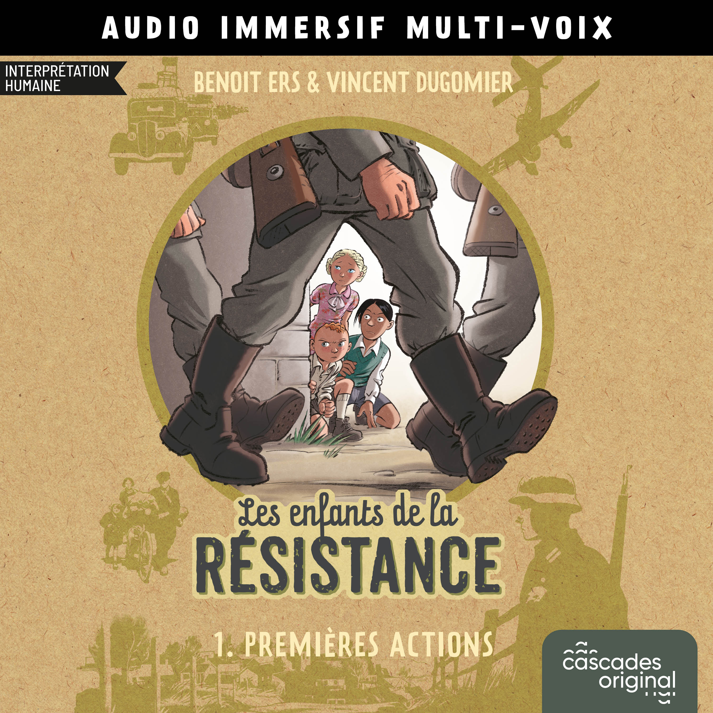 Les Enfants de la Résistance - Tome 1 - Premières actions (Multi-Voix)
