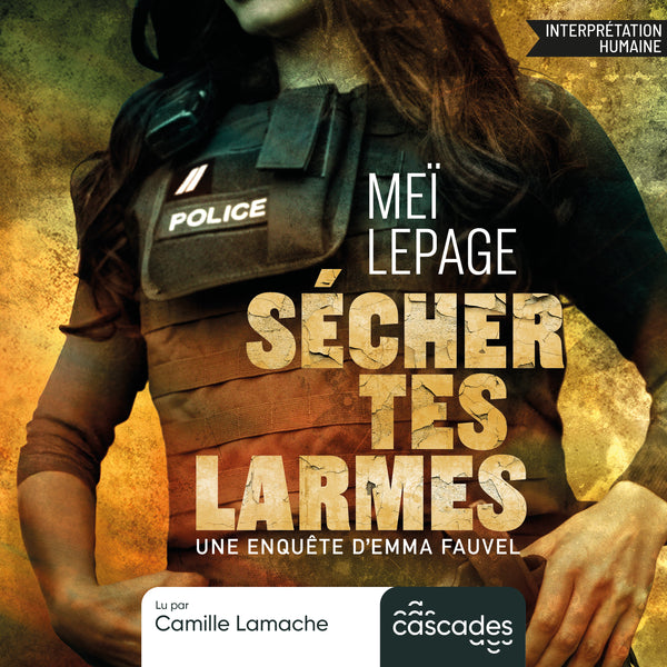 Enquêtes d'Emma Fauvel - Tome 1 - Sécher tes larmes