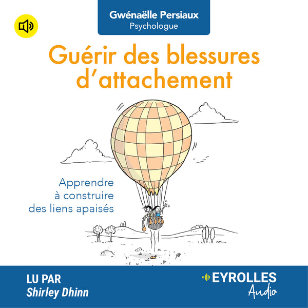 Guérir des blessures d'attachement