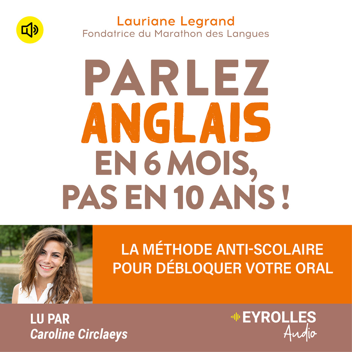 Parlez anglais en 6 mois, pas en 10 ans !