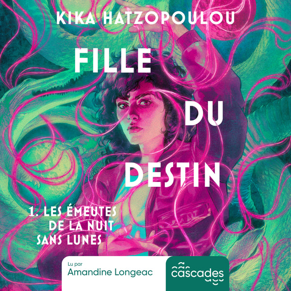 Fille du destin - Tome 1 - Les Émeutes de la nuit sans lunes