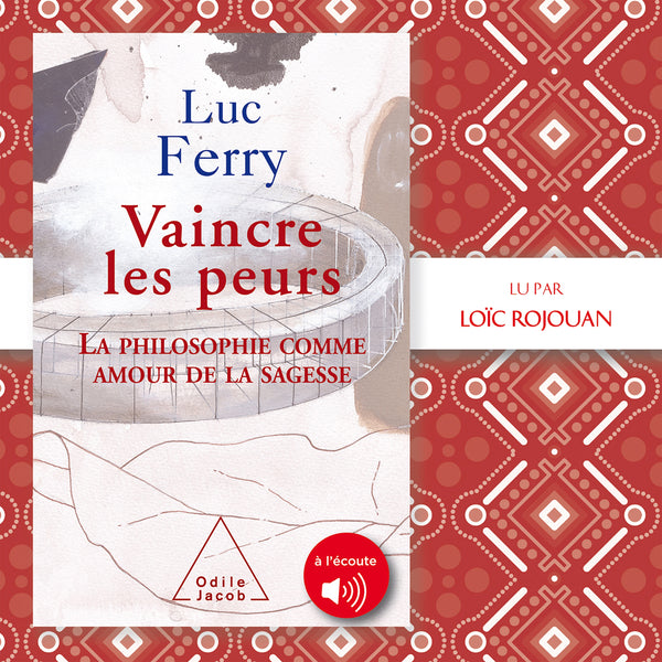 Vaincre les peurs