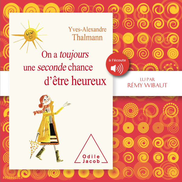 On a toujours une seconde chance d'être heureux