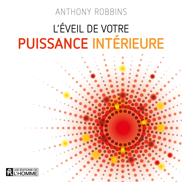 L'éveil de votre puissance intérieure