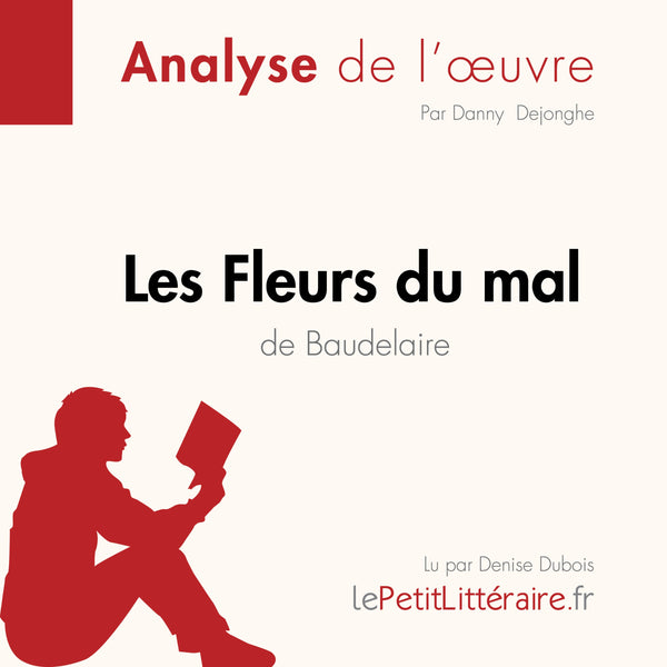 Les Fleurs du mal de Baudelaire (Analyse de l'oeuvre)