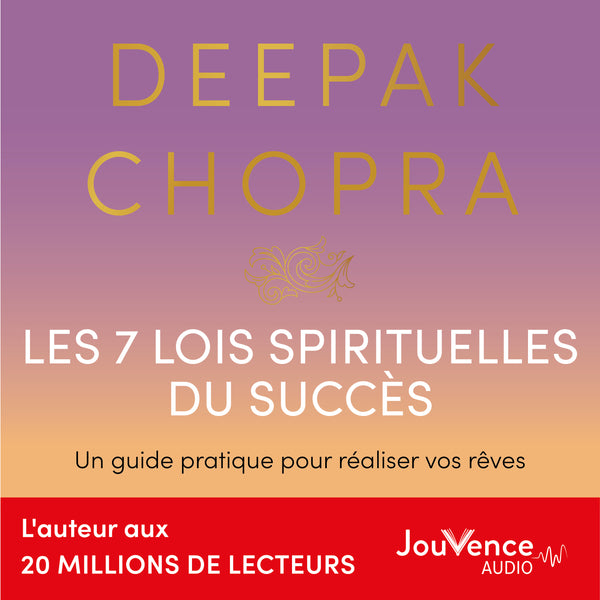 Les 7 lois spirituelles du succès