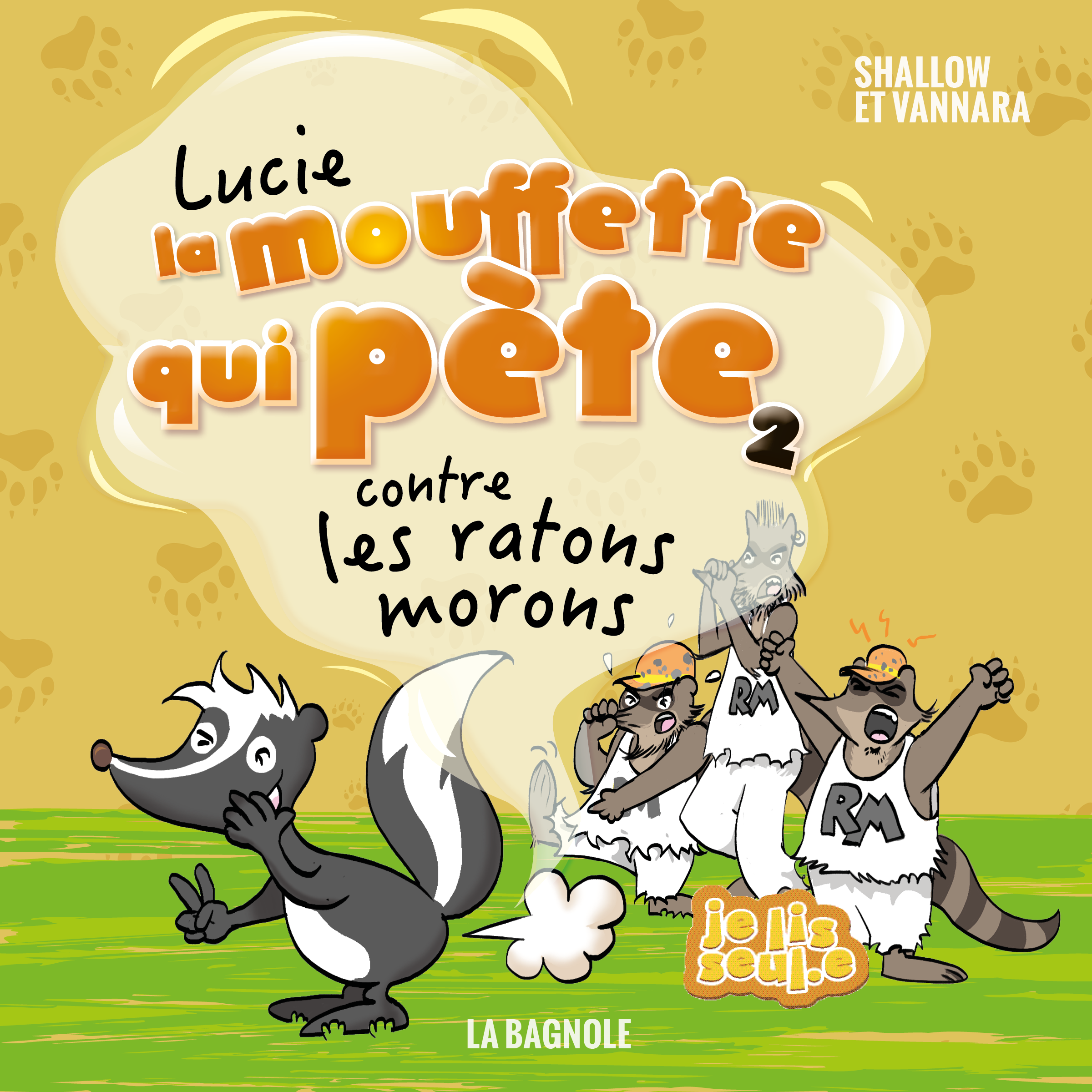 Lucie la mouffette qui pète contre les ratons morons