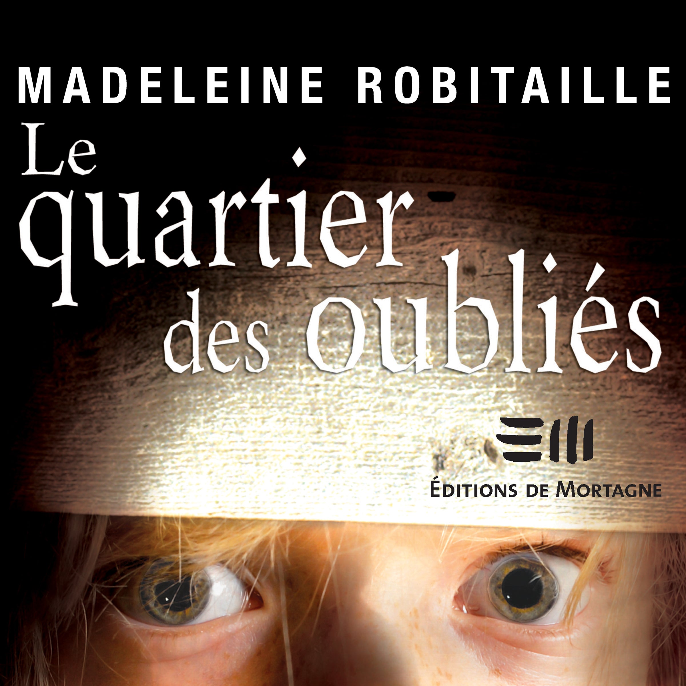 Le quartier des oubliés