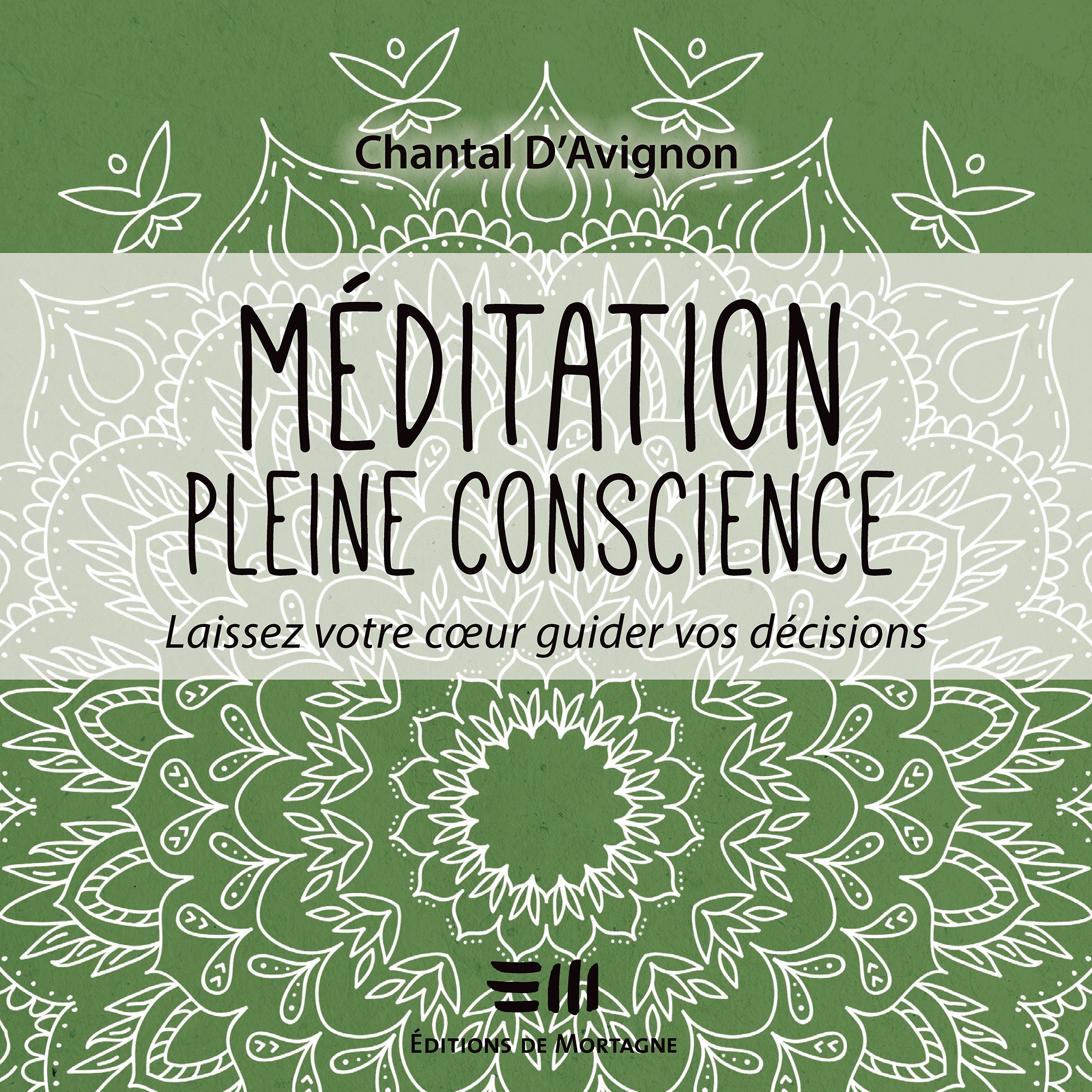 Méditation pleine conscience - Tome 3