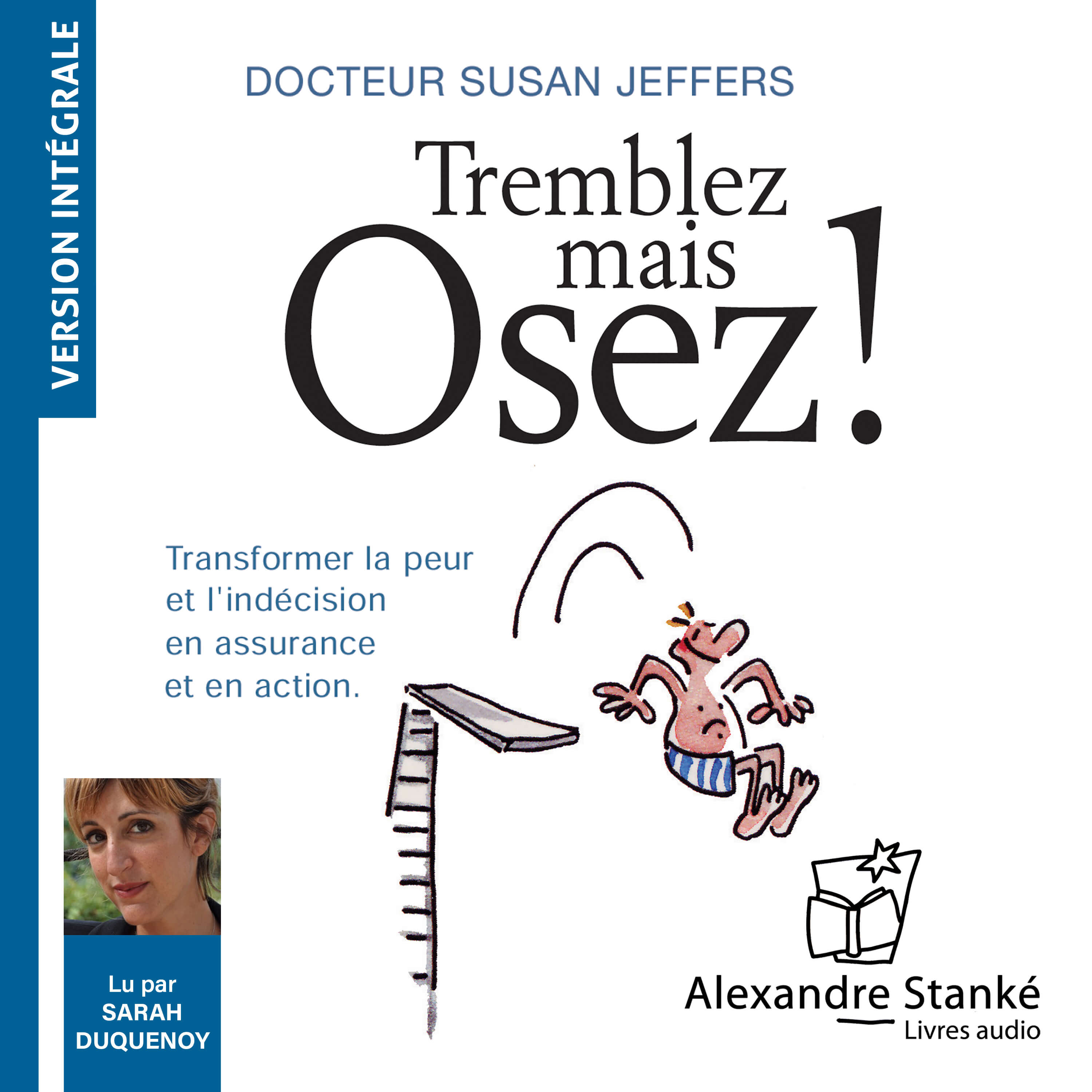 Tremblez mais osez !