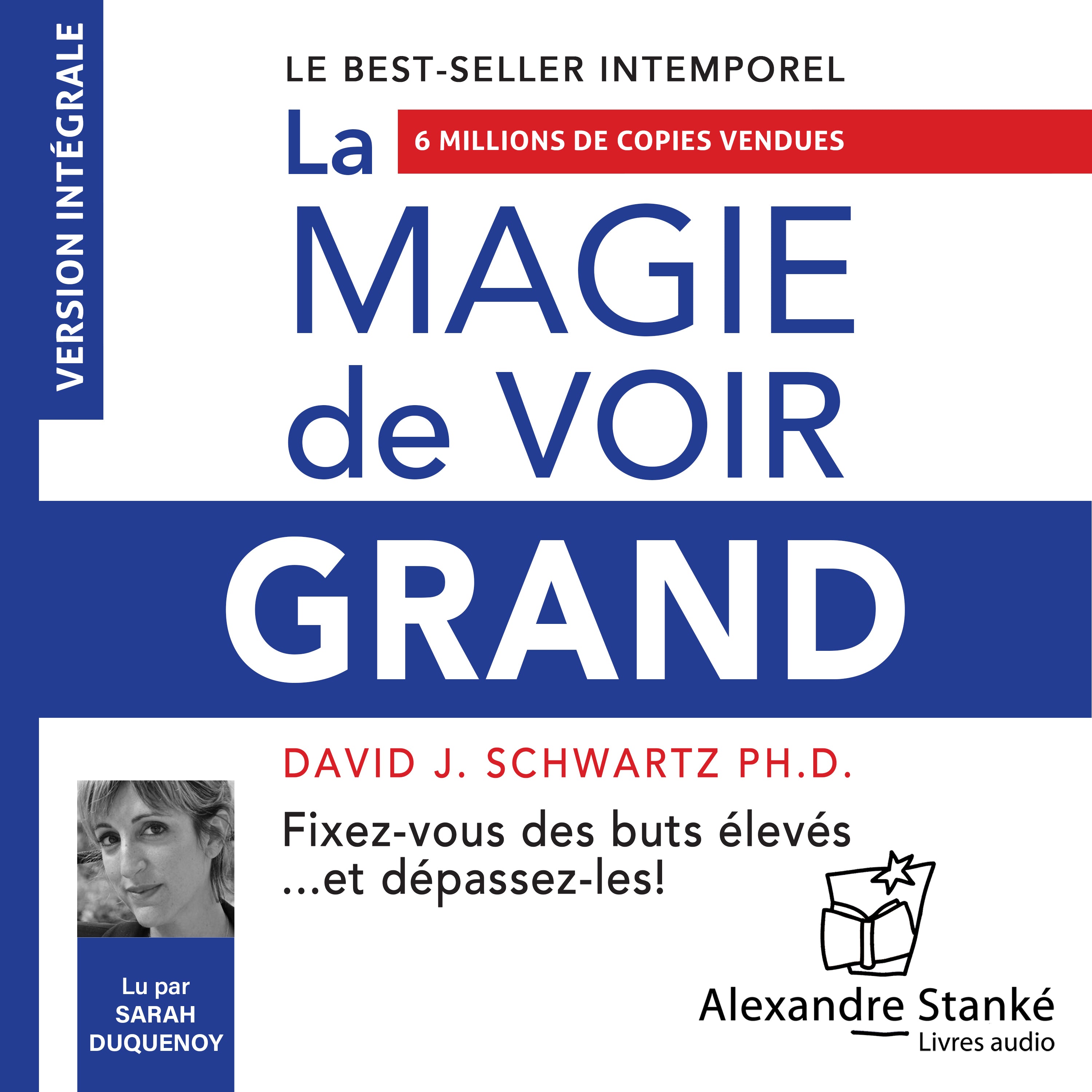 La magie de voir grand - Intégrale