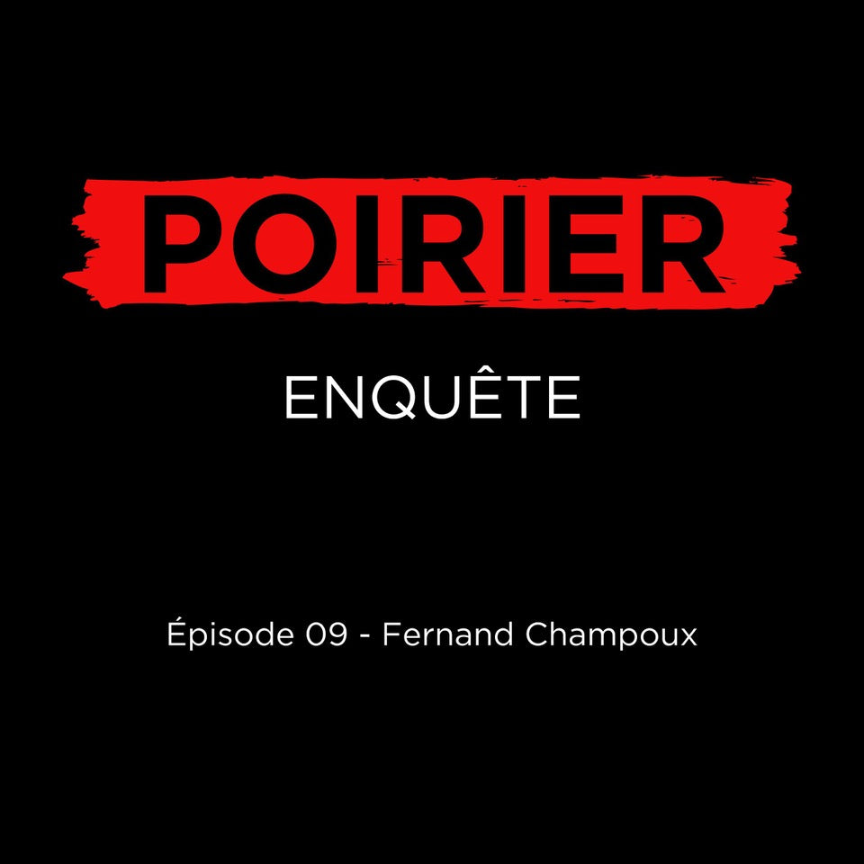 Poirier enquête épisode 09: Fernand Champoux