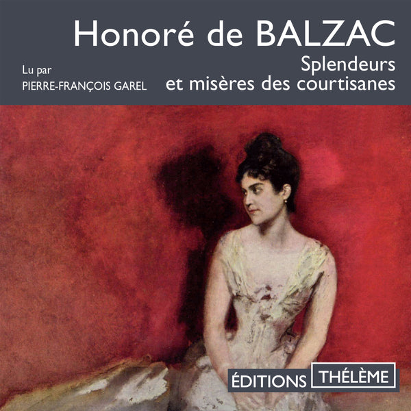 Splendeurs et misères des courtisanes