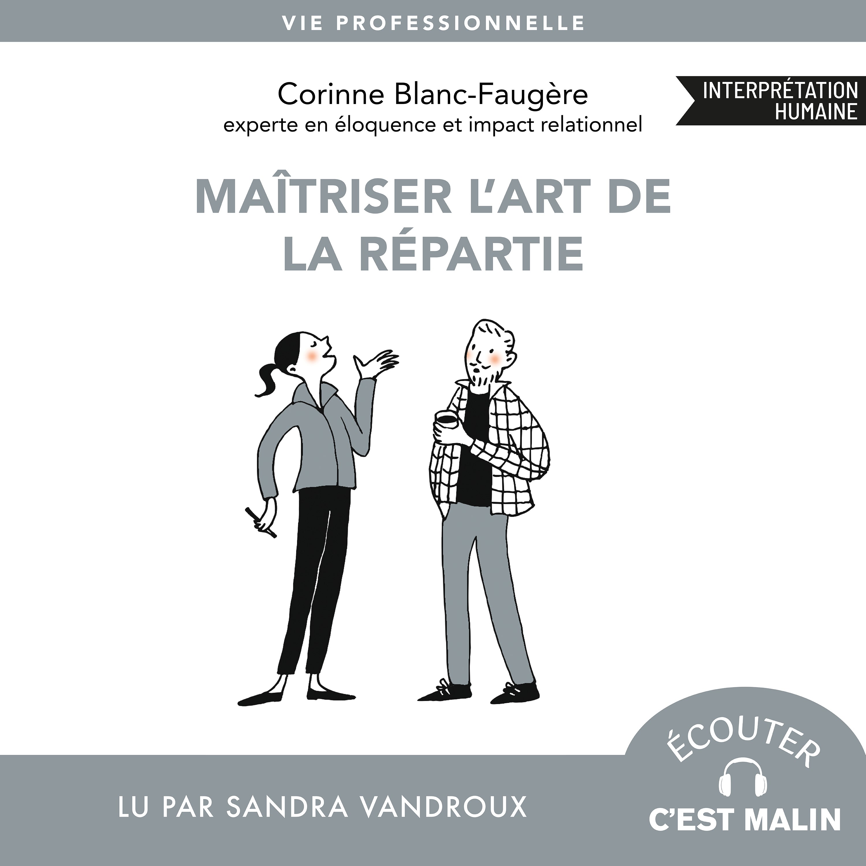 Maîtriser l'art de la répartie