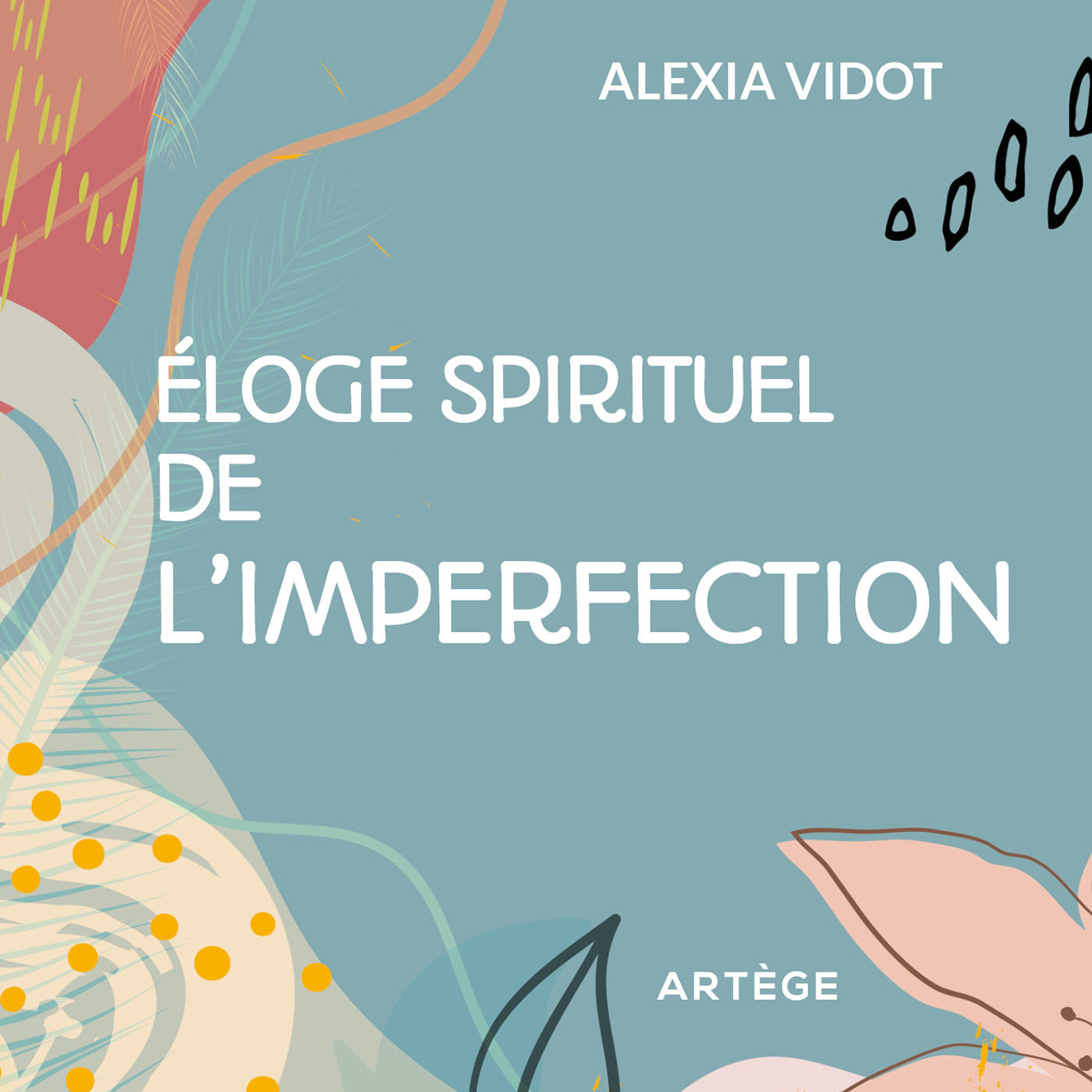 Éloge spirituel de l'imperfection