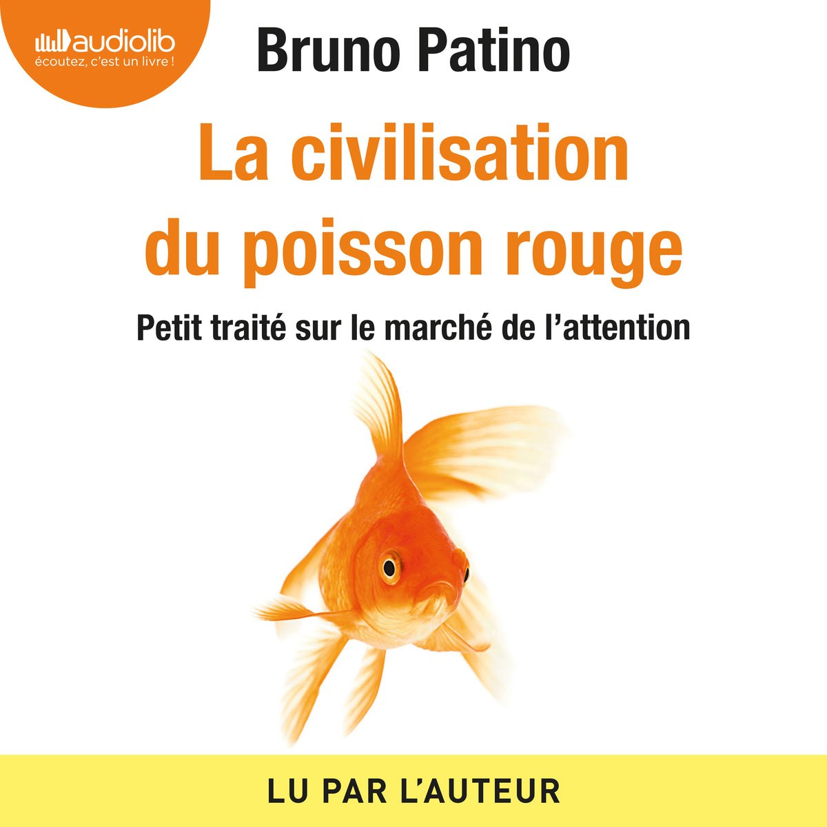La civilisation du poisson rouge