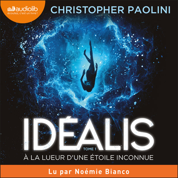 À la lueur d'une étoile inconnue - Idéalis, tome 1