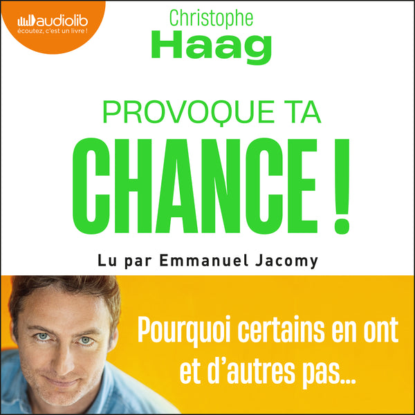 Provoque ta chance !