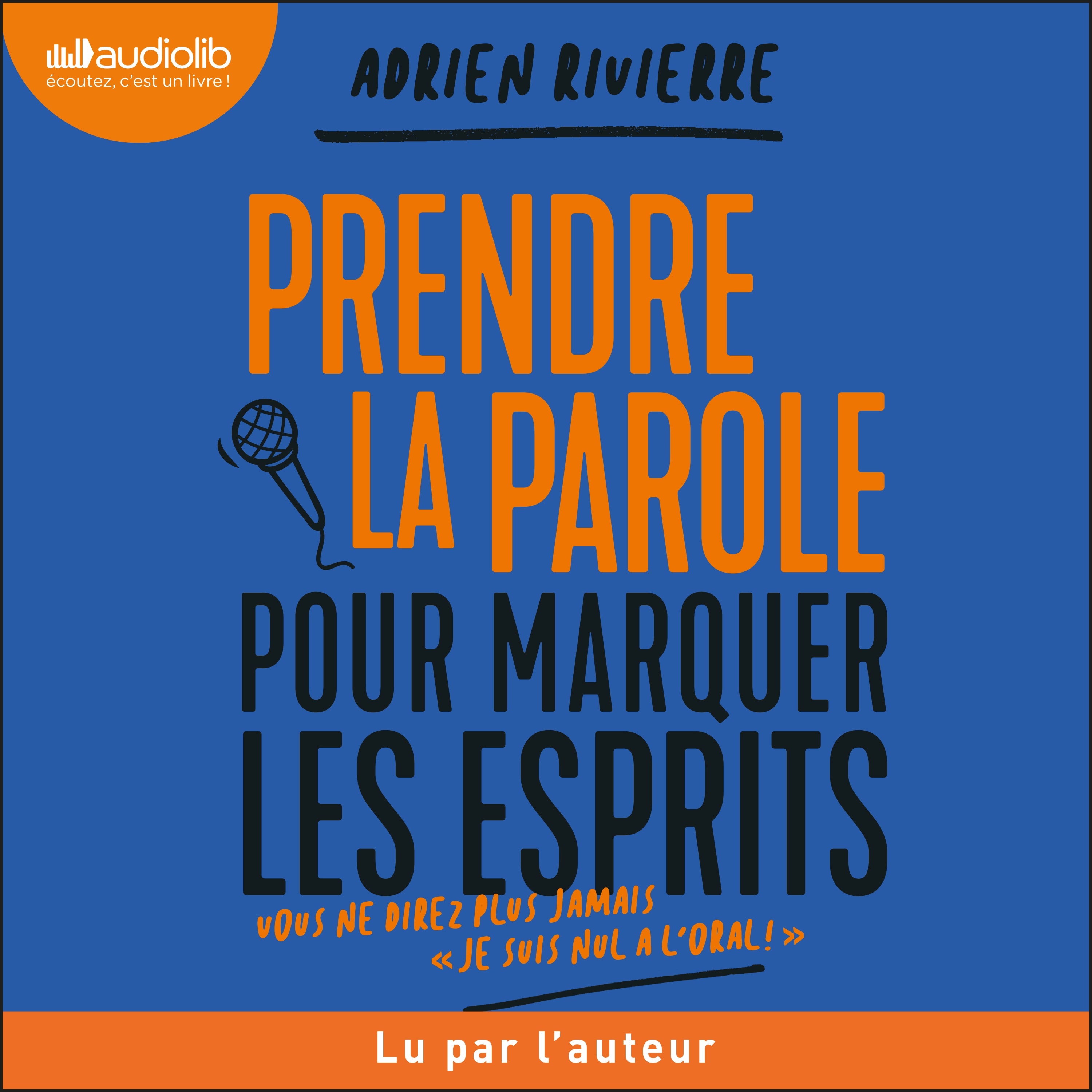 Prendre la parole pour marquer les esprits