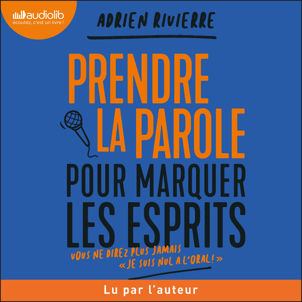 Prendre la parole pour marquer les esprits