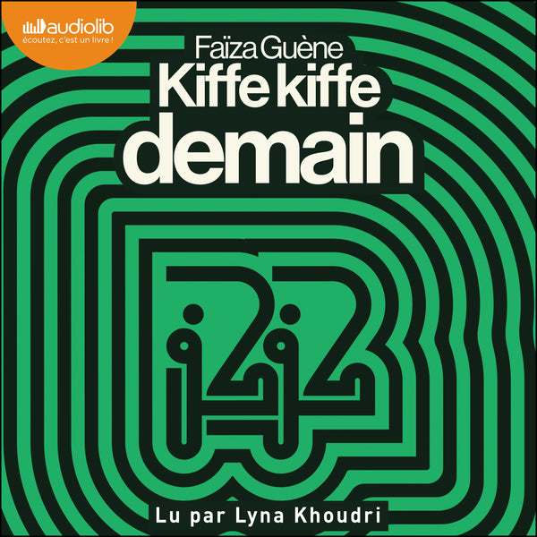 Kiffe Kiffe demain