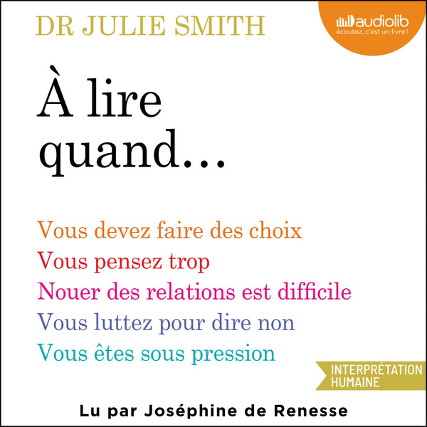 À lire quand... - par l'autrice de Pourquoi personne ne m'en a parlé avant ?