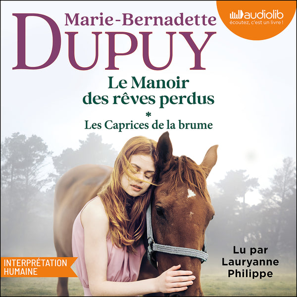 Le Manoir des rêves perdus, tome 1 - Les Caprices de la brume