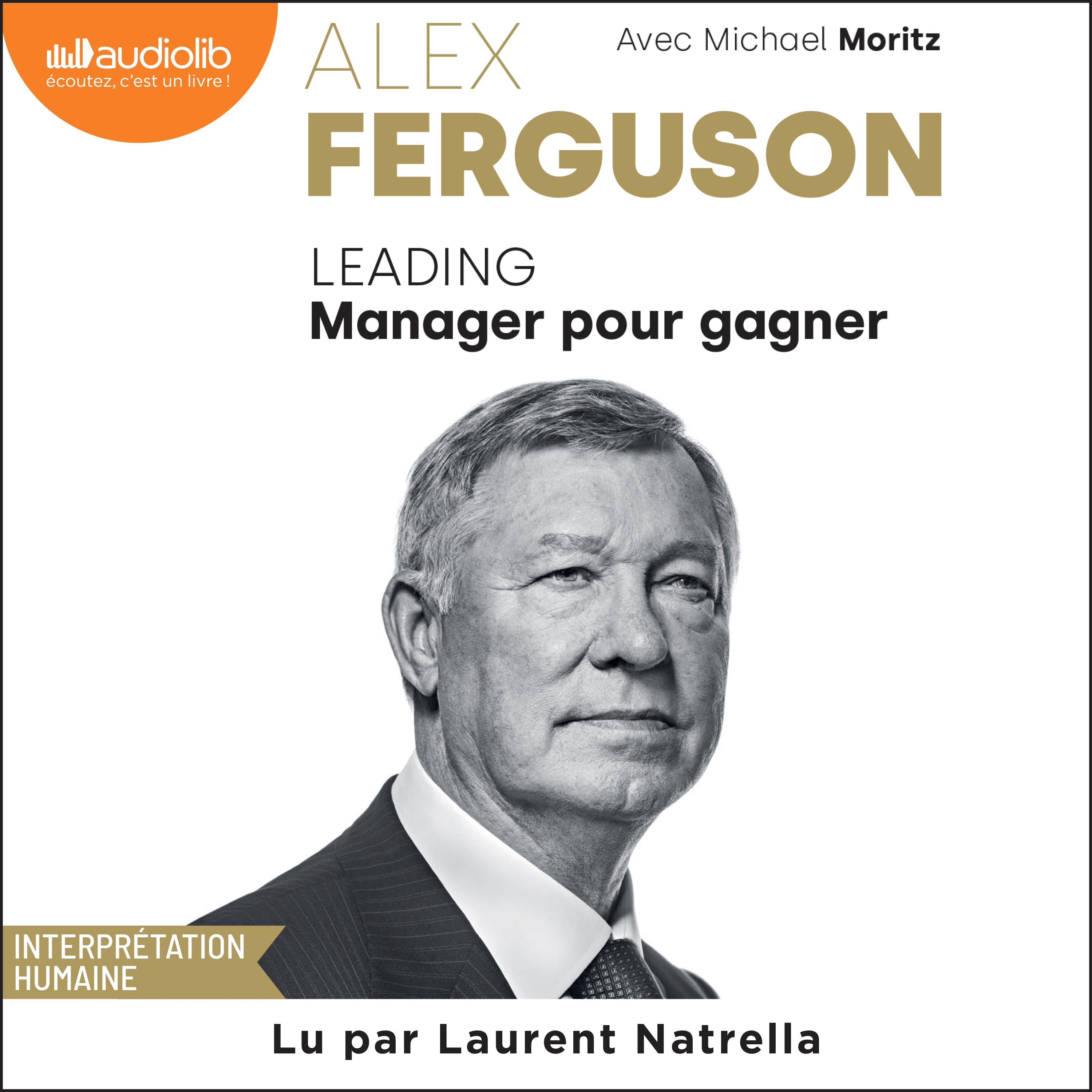 Leading. Manager pour gagner - Les secrets d'une légende du football