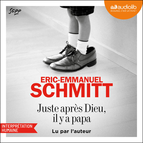 Juste après Dieu, Il y a papa