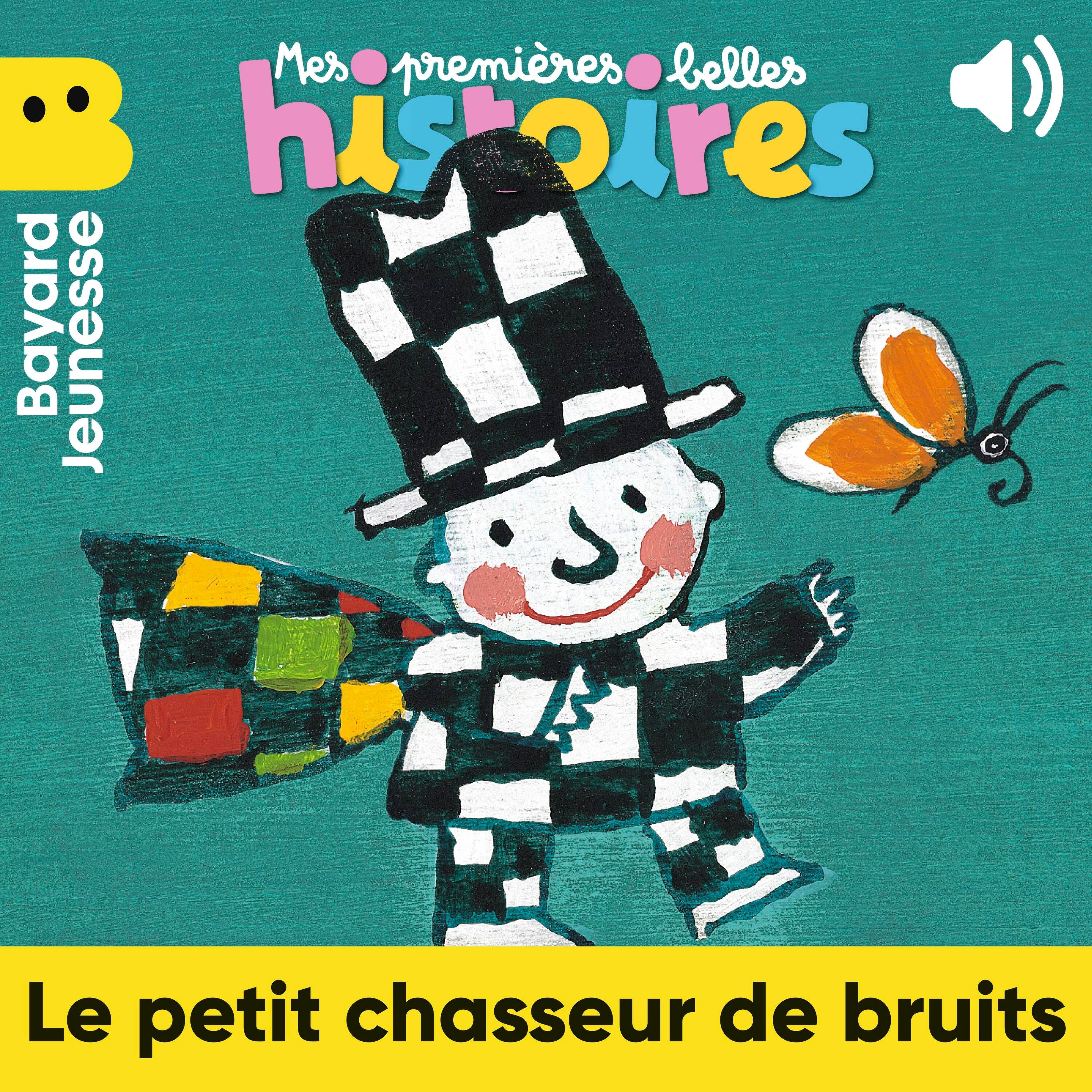 Le petit chasseur de bruits