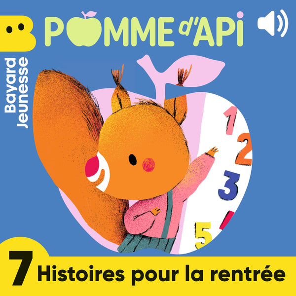 Pomme d'Api - 7 histoires pour la rentrée