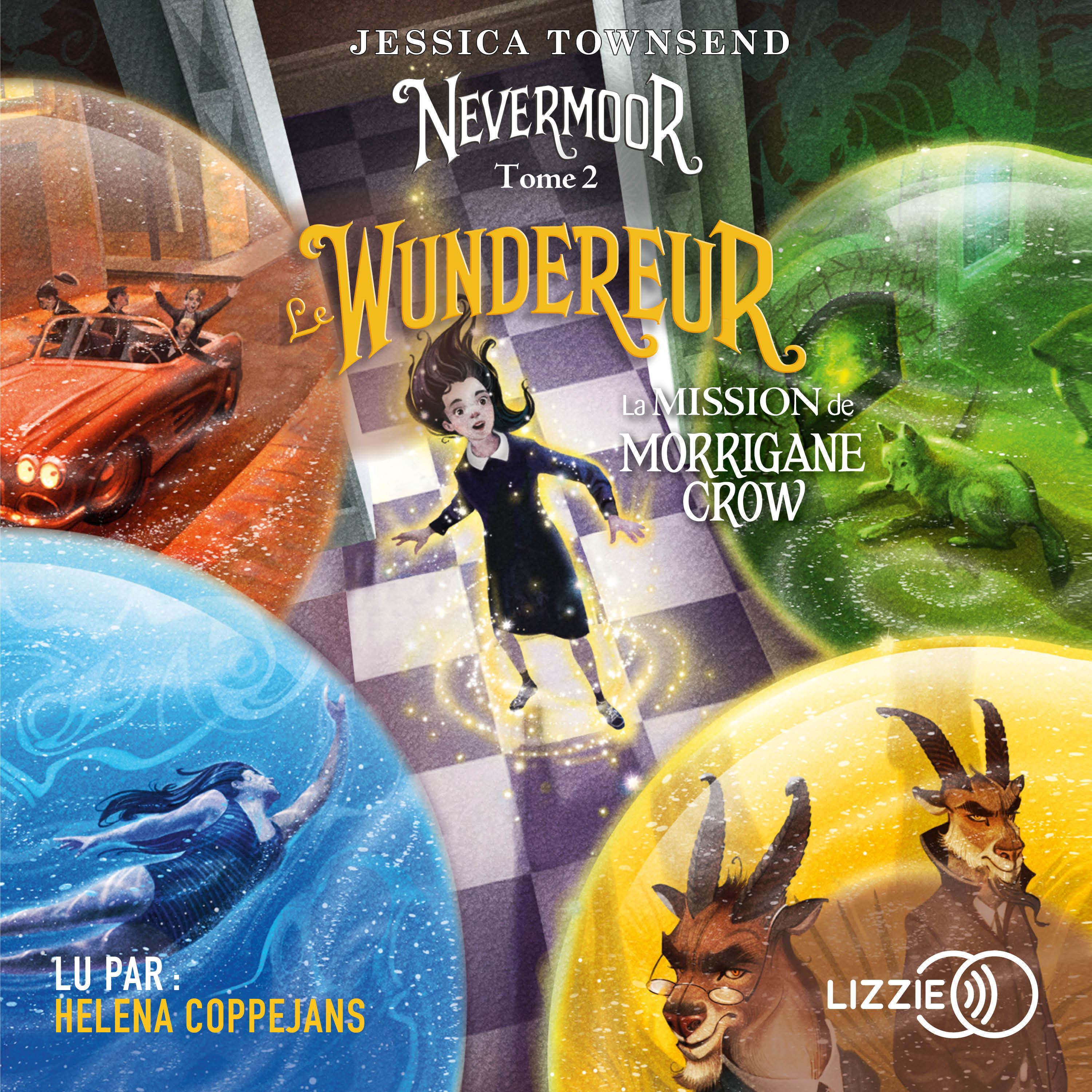 Nevermoor - Tome 02 : Le Wundereur