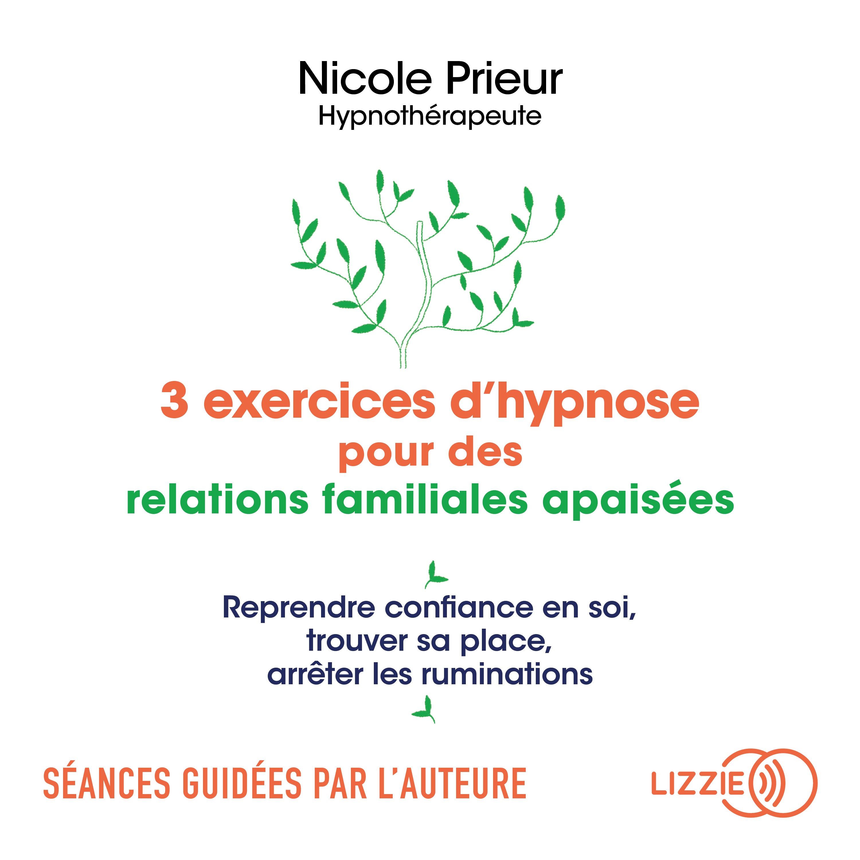 3 exercices d'hypnose pour des relations familiales apaisées