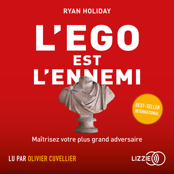 L'égo est l'ennemi