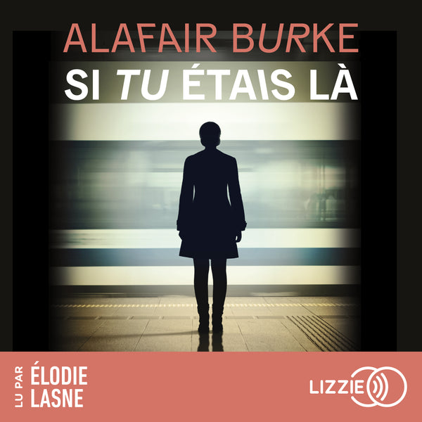 Si tu étais là
